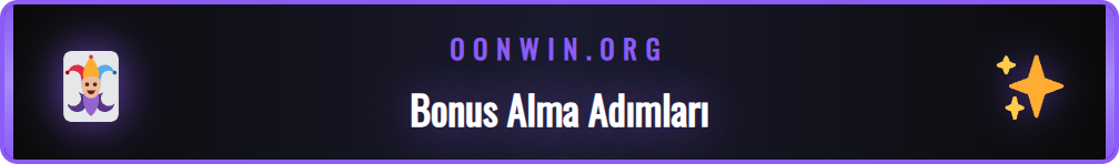 Onwin.com platformundan deneme bonusu alma adımları ve üyelik.