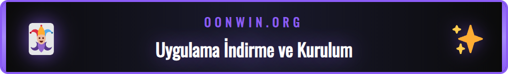 Onwin Android APK dosyasını telefona indirme ve kurma adımları.