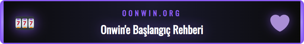 Onwin Casino platformuna yeni başlayanlar için temel adımlar.