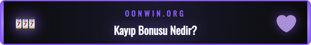 Onwin kayıp bonusunun çalışma prensibini gösteren bilgilendirici grafik.