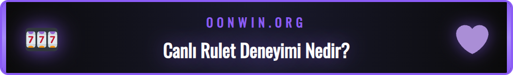 Onwin canlı rulet oyununun kullanıcı dostu arayüzü ve seçenekleri.