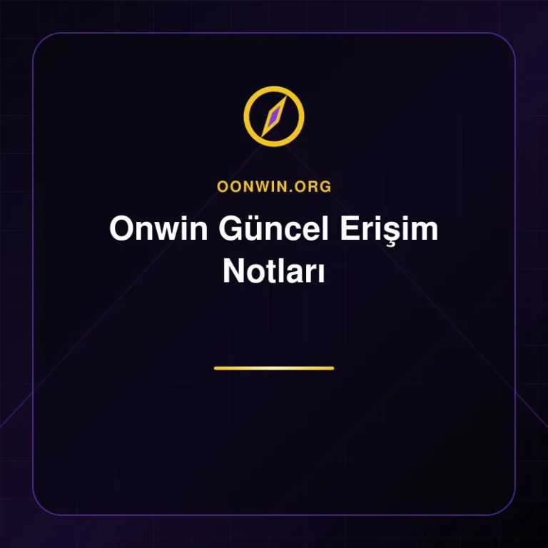 Onwin Güncel Erişim Notları - oonwin.org
