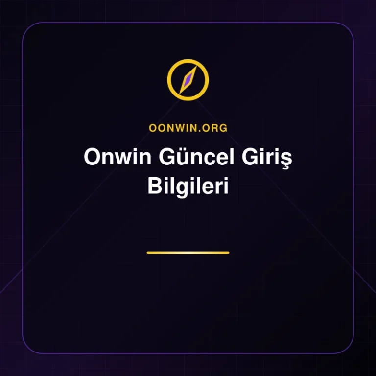 Onwin Güncel Giriş Bilgileri - oonwin.org