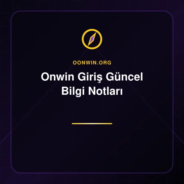 Onwin Giriş Güncel Bilgi Notları - oonwin.org
