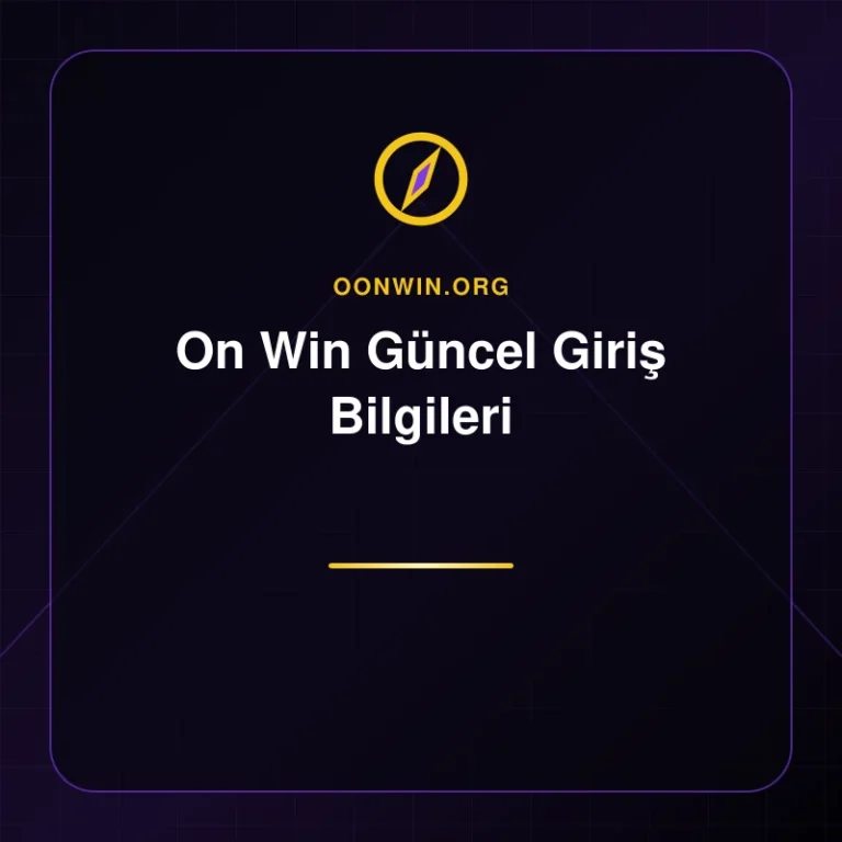 On Win Güncel Giriş Bilgileri - oonwin.org