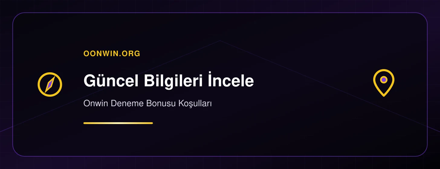 Onwin Deneme Bonusu Koşulları - oonwin.org iç görsel 1